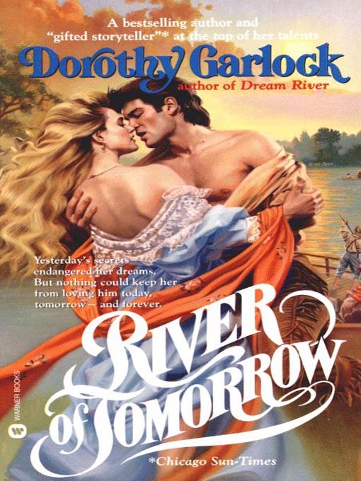 Title details for River of Tomorrow by Dorothy Garlock - Available
